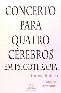 Livro Concerto para Quatro Cerebros em Psicoterapia - Robles
