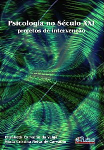 Livro Psicologia No Seculo Xxi - Projetos de Intervencao - Veiga / Carvalho