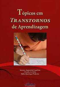 Livro Topicos em Transtornos de Aprendizagem - Capellini/silva/pinh
