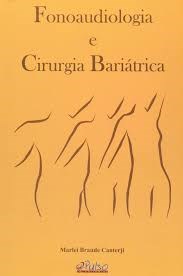 Livro Fonoaudiologia e Cirurgia Bariátrica  Canterji
