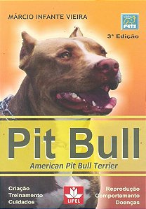 Livro Pit Bull - Criacao, Treinamento, Cuidados - Vieira