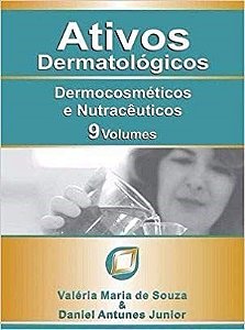 Livro Ativos Dermatológicos Dermocosméticos e Nutracêuticos -  Volumes 1 ao 9 - Souza