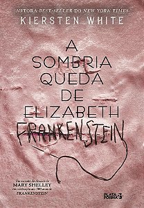 Livro Sombria Queda de Elizabeth Frankenstein, A - White