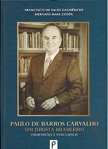 Livro Paulo de Barros Carvalho - Um Jurista Brasileiro - Dimensoes e Percursos - Gaudencio/costa
