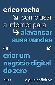 Livro Como Usar a Internet para Alavancar Vendas Ou Criar Um Negocio Digital do Z - Rocha
