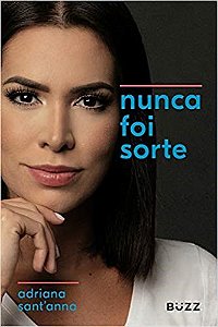 Livro Nunca Foi Sorte - Santanna