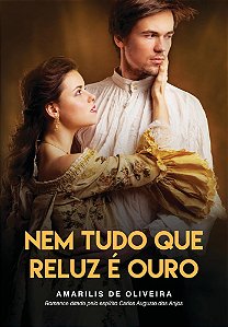 Livro Nem Tudo Que Reluz e Ouro - Oliveira