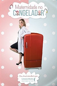 Livro Maternidade No Congelador - Beltrame