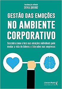 Livro Gestão Das Emoções no Ambiente Corporativo - Queiroz - Literare Books