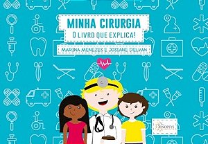 Livro Minha Cirurgia: o  Que Explica!