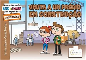 Livro Aventuras de Luc e Lara Pelo Mundo das Profissoes, As: Visita a Um Predio E - Neiva