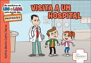 Livro As Aventuras de Luc e Lara Pelo Mundo das Profissões: Visita a Um Hospital - Neiva