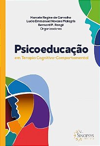 Livro Psicoeducao em Terapia Cognitivo-comportamental - Carvalho/malagris/ra