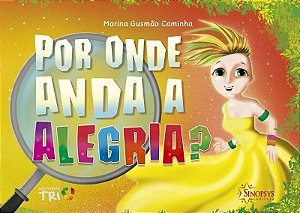 Livro Por Onde Anda a Alegria - Caminha
