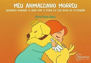 Livro Meu Animalzinho Morreu Ajudando Criancas a Lidar com a Perda do Seu Bicho