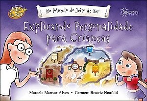 Livro No Mundo do Jeito de Ser Explicando Pernonalidades para Criancas - Neufeld