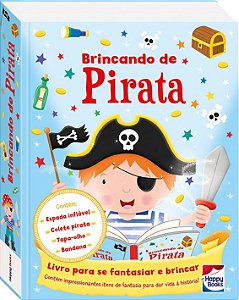Livro Brincando de Pirata - (brincando de Pirata) - Hannah