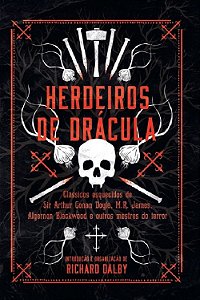 Livro Herdeiros de Drácula: Classicos Esquecidos de Sir Arthur Conan Doyle - Dalby