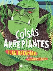 Livro Coisas Arrepiantes - Brenman/karsten