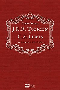Livro J.r.r. Tolkien e C.s. Lewis - o Dom da Amizade - Duriez