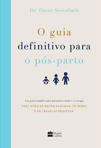 Livro O Guia Definitivo para o Pos-parto - Serralach