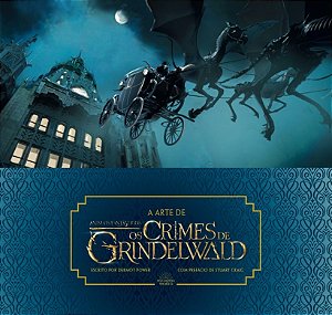 Livro Arte de Animais Fantasticos, a - os Crimes de Grindelwald - Power