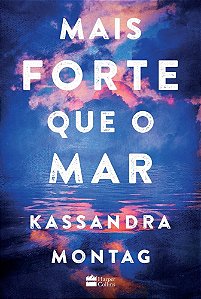 Livro Mais Forte Que o Mar - Montag