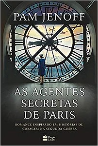 Livro As Agentes Secretas de Paris -