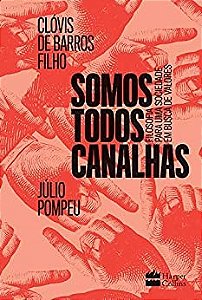 Livro Somos Todos Canalhas - (harpercollins) - Barros Filho