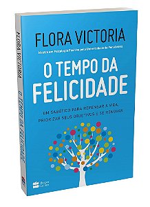 Livro O Tempo da Felicidade -