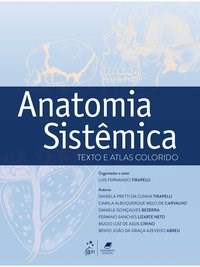 Livro Anatomia Sistêmica Texto e Atlas Colorido