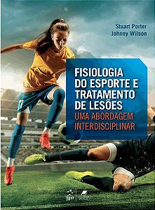 Livro Fisiologia do Esporte e Tratamento de Lesões  Porter