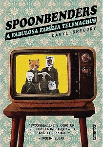 Livro Spoonbenders: a Fabulosa Familia Telemachus - Gregory