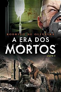Livro Era dos Mortos, A:  5 - Parte 1 - Oliveira