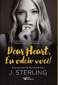 Livro Dear Heart, Eu Odeio Voce! - Sterling/szlak/maxim