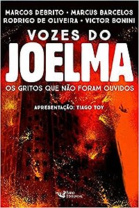Livro Vozes do Joelma: os Gritos Que Nao Foram Ouvidos - Debrito/barcelos/oli