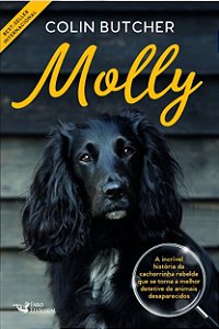 Livro Molly: a Incrivel Historia da Cachorrinha Rebelde Que se Tornou Uma Super D - Butcher