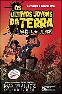Livro Ultimos Jovens da Terra, Os: a Marcha dos Zumbis Vol. 2 - Brallier