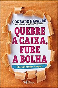 Livro Quebre a Caixa, Fure a Bolha: e Hora de Romper as Regras - Navarro
