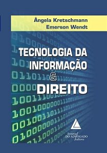Livro Tecnologia da Informacao & Direito - Wendt