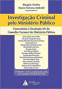 Livro Investigacao Crim. Pelo Minist. Pub. - (advogado) - Andrade (orgs.)