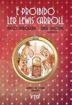 Livro E Proibido Ler Lewis Carroll - Arboleda - FTD