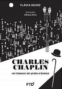 Livro Charles Chaplin: Um Tesouro em Preto e Branco - Muniz - FTD