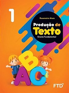 Livro Producao de Texto: Ensino Fundamental - Vol. 1 - Alves
