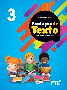 Livro Producao de Texto: Ensino Fundamental - Vol. 3 - Alves