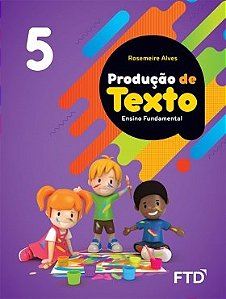 Livro Producao de Texto: Ensino Fundamental -  Vol. 5 - Alves