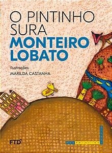 Livro O Pintinho Sura  Monteiro Lobato