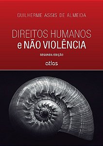 Livro Direitos Humanos e Nao Violencia - Almeida