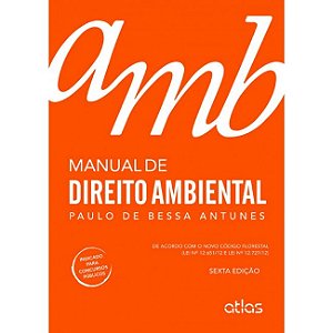 Livro Manual de Direito Ambiental: de Acordo com o Novo Codigo Florestal (lei N - Antunes