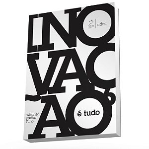 Livro Inovacao e Tudo - Padua Filho